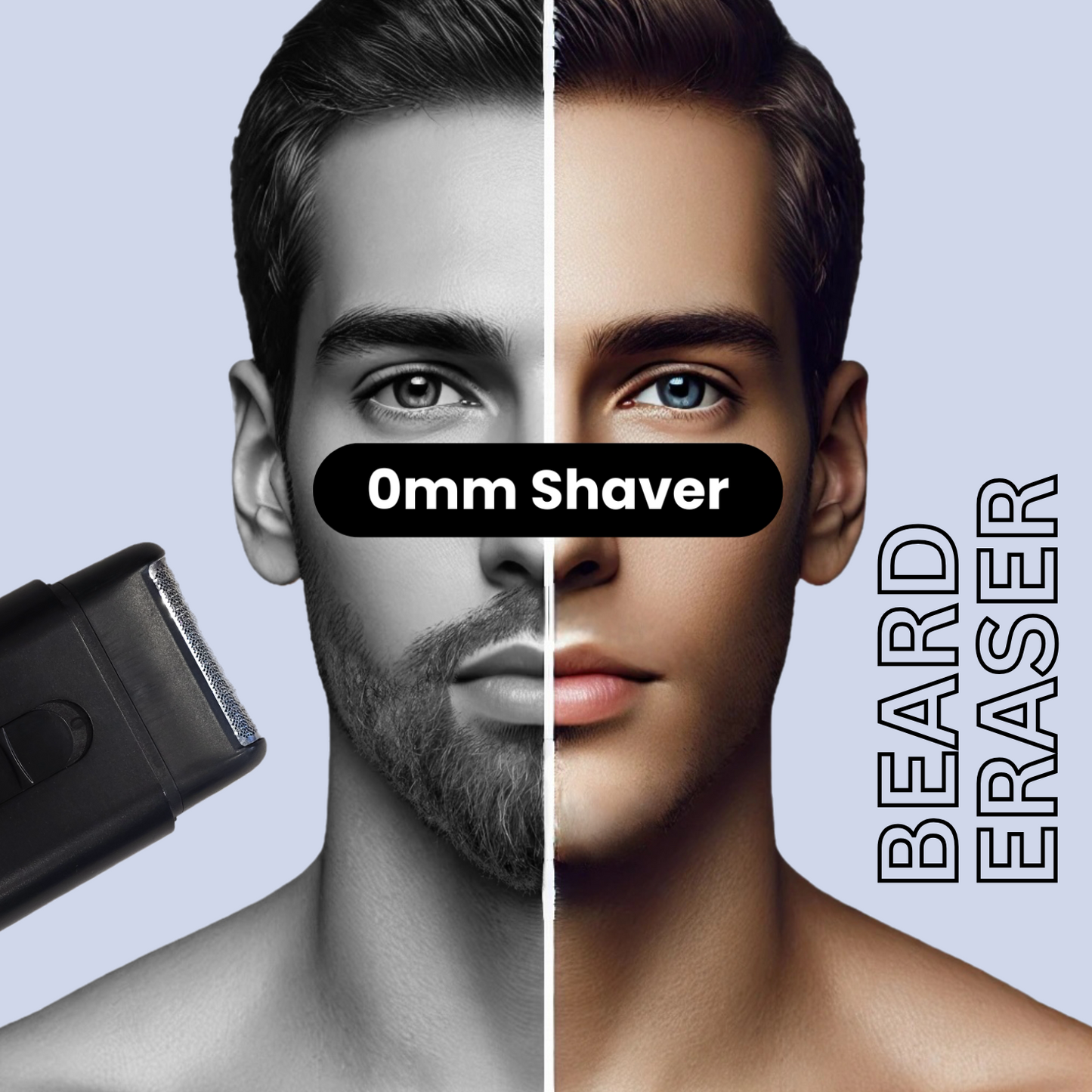 Beard Eraser - The 0mm Pocket Shaver